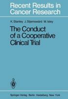 The Conduct of a Cooperative Clinical Trial 3642816320 Book Cover