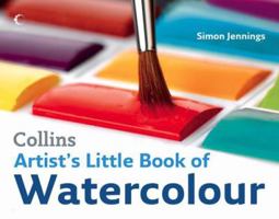 Artist's Little Book of Watercolour. by Simon Jennings 0007277350 Book Cover