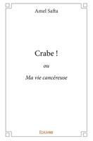 Crabe ! (French Edition) 2332792996 Book Cover