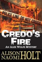 Credo's Fire 1508838305 Book Cover