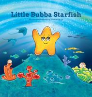 Little Bubba Starfish 0578896168 Book Cover