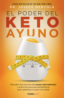 El poder del ayuno keto. Ketofast : Rejuvenate / Your Health With a Step-by-Step Guide to Timing Your Ketogenic Meals 6073188498 Book Cover
