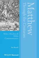 Matthew Through the Centuries 111858886X Book Cover