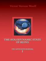 The Holodynamic State of Being 0974643114 Book Cover
