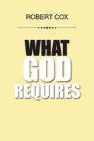 What God Requires 1524570427 Book Cover