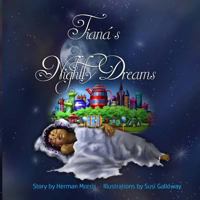 Tiana's Nightly Dreams: First Cultural Tea Party 153305150X Book Cover