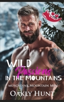 Wild Passions in the Mountains (Muscadine Mountain Men) B0F5HFDKDR Book Cover