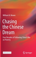 Chasing the Chinese Dream: Four Decades of Following China's War on Poverty 9811606560 Book Cover