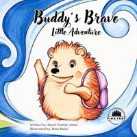 Buddy's Brave Little Adventure B0HBNSJSQM Book Cover