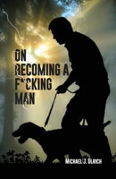 On Becoming a F*cking Man B0CMRW2WHP Book Cover