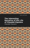 The Interesting Narrative of the Life of Olaudah Equiano, Or Gustavus Vassa, The African