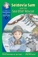 Seldovia Sam and the Sea Otter Rescue 0882405713 Book Cover