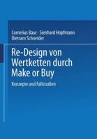 Re-Design Von Wertkette Durch Make or Buy: Konzepte Und Fallstudien 340918788X Book Cover