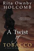 A Twist of Tobacco 1722714999 Book Cover