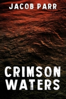 Crimson Waters B0BNG5J9JV Book Cover