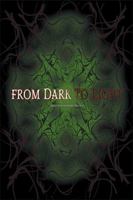 From Dark to Light 1796015415 Book Cover