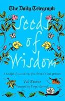 Seeds of Wisdom: A Handful of Seasonal Tips from Britain's Head Gardeners 1844032647 Book Cover