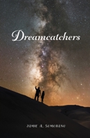 Dreamcatchers B0CR17JY5Q Book Cover