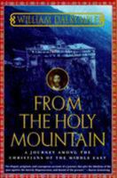 From The Holy Mountain: A Journey in the Shadow of Byzantium 0805061770 Book Cover