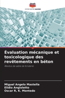 Évaluation mécanique et toxicologique des revêtements en béton (French Edition) 6209375030 Book Cover