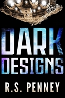 Dark Designs: Large Print Edition 4867527130 Book Cover