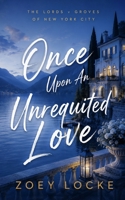 Once Upon An Unrequited Love (Romancing The Boss and Billionaire) B0CLRFMBFR Book Cover