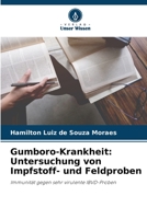 Gumboro-Krankheit: Untersuchung von Impfstoff- und Feldproben: Immunität gegen sehr virulente IBVD-Proben 6205951711 Book Cover