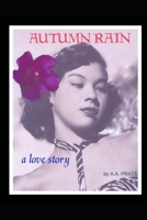 Autumn Rain A Love Story 173458727X Book Cover