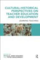 Cultural-Historical Perspectives on Teacher Education and Development: Learning Teaching 0415497590 Book Cover
