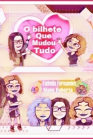 o bilhete que mudou tudo 1713292912 Book Cover
