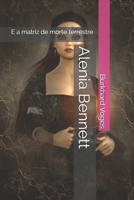 Alenia Bennett: E a matriz de morte terrestre (Portuguese Edition) 1699635676 Book Cover