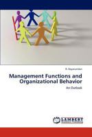 Management Functions and Organizational Behavior: An Outlook 3847309218 Book Cover