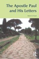 The Apostle Paul and His Letters 1845530039 Book Cover