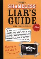The Shameless Liar's Guide 1402205090 Book Cover