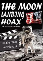 The Moon Landing Hoax: The Eagle That Never Landed 1906512477 Book Cover