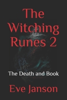 The Witching Runes 2: The Death and Book 1074372506 Book Cover