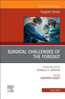 Surgical Challenges of the Foregut an Issue of Surgical Clinics: Volume 99-3 032367805X Book Cover