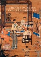 Chinese Painting and Its Audiences 0691171939 Book Cover