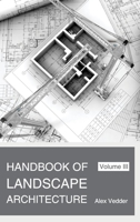 The Handbook of Landscape Architectural Construction, Volume III (3): Irrigation 1632390027 Book Cover
