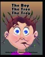 The Boy The Tree The Troy 1791669433 Book Cover