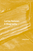 Larisa Reisner: A Biography 9004297057 Book Cover