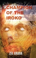Champion of the Iroko 1728356555 Book Cover