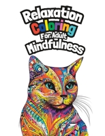 Relaxation Coloring for Adult Mindfulness: A Paw-somely Intricate Adult coloring book B0C2SFNG6T Book Cover