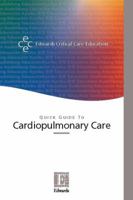 Quick Guide to Cardiopulmonary Care 0615278876 Book Cover