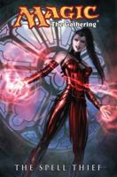 Magic The Gathering Volume 2: The Spell Thief 1613774141 Book Cover