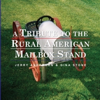 A Tribute to the Rural American Mailbox Stand 1365674118 Book Cover