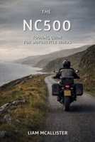 The NC500 Touring Guide 2026 for Motorcycle Riders B0GXVDNG8Z Book Cover