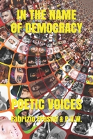 In the Name of Democracy: Poetic Voices B095LM5QP5 Book Cover
