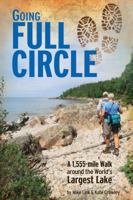 Going Full Circle, A 1,555-mile Walk Around the World's Largest Lake 0942235231 Book Cover