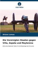 Die Vereinigten Staaten gegen Villa, Zapata und Maytorena (German Edition) 6207020618 Book Cover